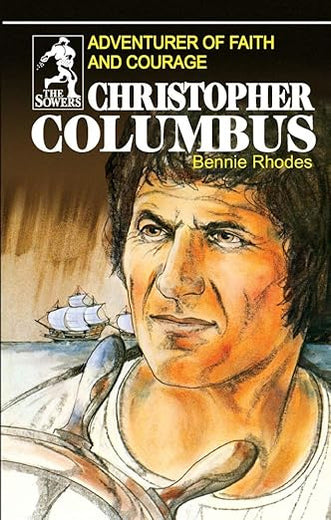 Christopher Columbus: Adventurer of Faith and Courage