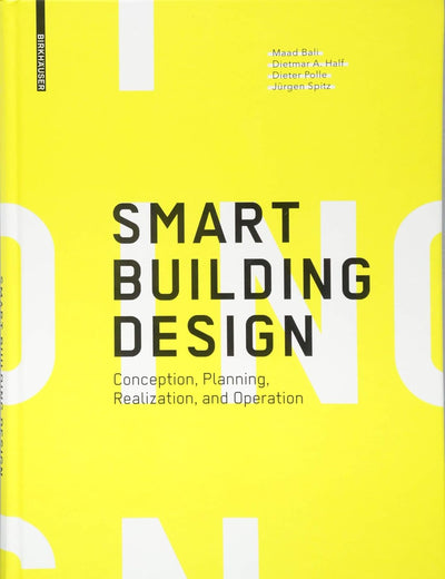 Smart Building Design: Conception, Planning, Realization, and Operation