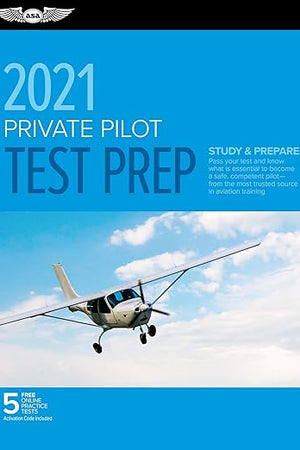 Private Pilot Test Prep 2021: Study & Prepare: Pass your test and know what is essential to become a safe, competent pilot from the most trusted source in aviation training (ASA Test Prep Series)