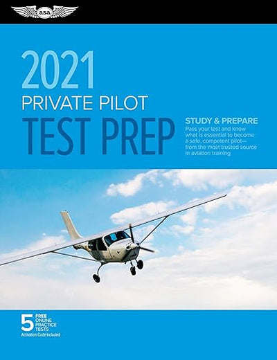 Private Pilot Test Prep 2021: Study & Prepare: Pass your test and know what is essential to become a safe, competent pilot from the most trusted source in aviation training (ASA Test Prep Series)