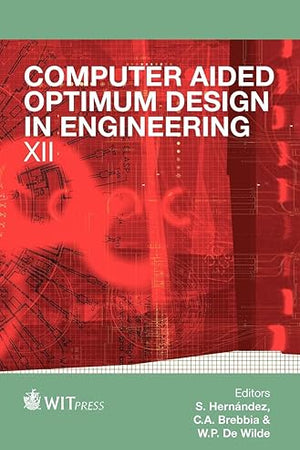 Computer Aided Optimum Design in Engineering XII (Wit Transactions on the Built Environment)