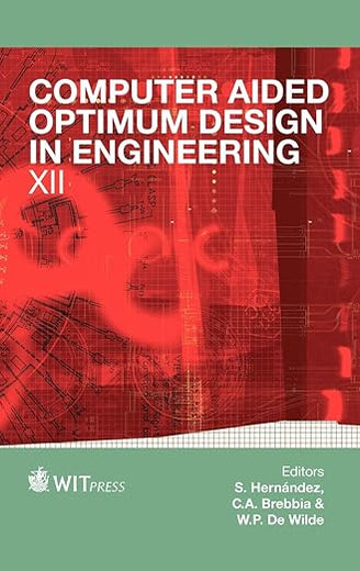 Computer Aided Optimum Design in Engineering XII (Wit Transactions on the Built Environment)