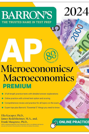 AP Microeconomics/Macroeconomics Premium, 2024: 4 Practice Tests + Comprehensive Review + Online Practice (Barron's AP Prep)