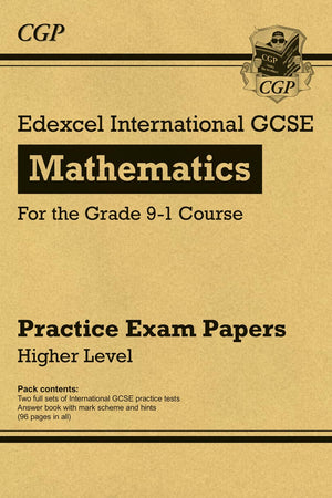 New Edexcel International GCSE Maths Practice Papers: Higher - for the Grade 9-1 Course: ideal for catch-up and exams in 2022 and 2023 (CGP IGCSE 9-1 Revision)