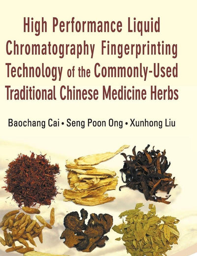 HIGH PERFORMANCE LIQUID CHROMATOGRAPHY FINGERPRINTING TECHNOLOGY OF THE COMMONLY-USED TRADITIONAL CHINESE MEDICINE HERBS