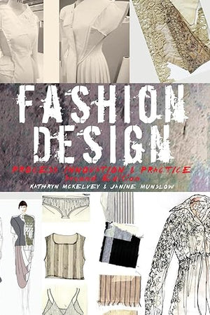 Fashion Design: Process, Innovation and Practice