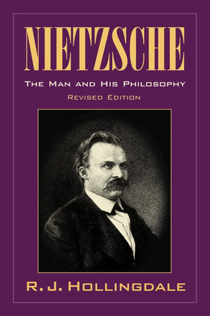 Nietzsche: The Man and his Philosophy (Volume 0)