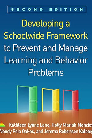 Developing a Schoolwide Framework to Prevent and Manage Learning and Behavior Problems