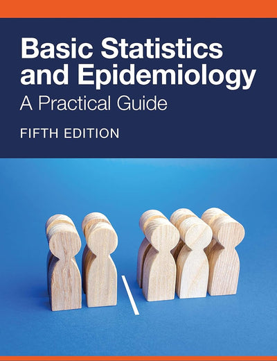 Basic Statistics and Epidemiology: A Practical Guide