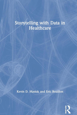 Storytelling with Data in Healthcare