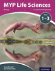 MYP Life Sciences: a Concept Based Approach (IB MYP SERIES)