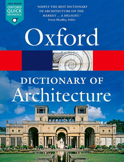 The Oxford Dictionary of Architecture (Oxford Quick Reference)