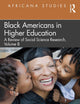 Black Americans in Higher Education: Africana Studies: A Review of Social Science Research, Volume 8