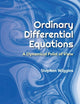 Ordinary Differential Equations: A Dynamical Point Of View