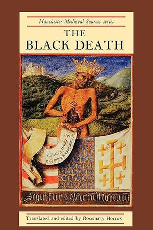 The Black Death (Manchester Medieval Sources)