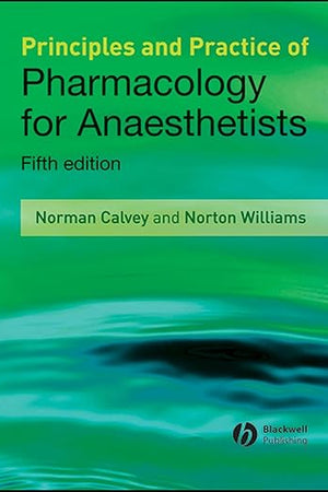 Principles and Practice of Pharmacology for Anaesthetists