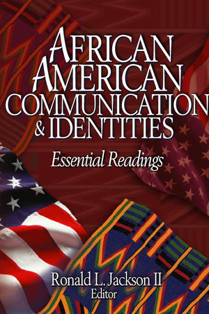 African American Communication & Identities: Essential Readings