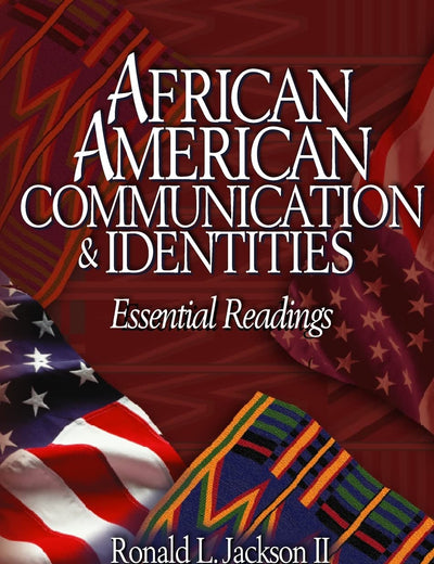 African American Communication & Identities: Essential Readings
