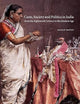 The New Cambridge History of India, Volume 4, Part 3: Caste, Society and Politics in India from the Eighteenth Century to the Modern Age