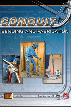 Conduit Bending and Fabrication Quick Reference Guide