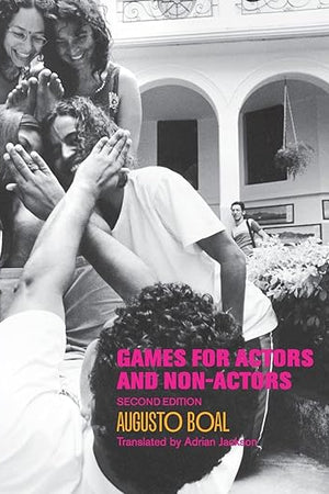 Games for Actors and Non-Actors, 2nd Edition