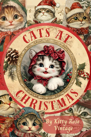 Cats at Christmas: A Festive Collection for Junk Journals, Scrapbooking, Papercraft, and Cut Out and Collage