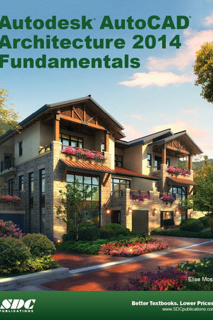 Autodesk AutoCAD Architecture Fundamentals 2014