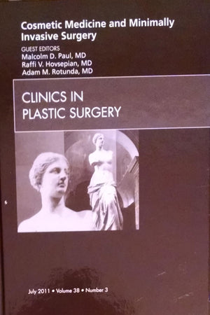 Cosmetic Medicine and Minimally Invasive Surgery, An Issue of Clinics in Plastic Surgery (Volume 38-3) (The Clinics: Surgery, Volume 38-3)