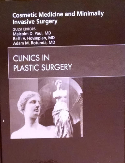 Cosmetic Medicine and Minimally Invasive Surgery, An Issue of Clinics in Plastic Surgery (Volume 38-3) (The Clinics: Surgery, Volume 38-3)