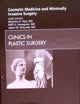 Cosmetic Medicine and Minimally Invasive Surgery, An Issue of Clinics in Plastic Surgery (Volume 38-3) (The Clinics: Surgery, Volume 38-3)