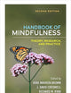 Handbook of Mindfulness: Theory, Research, and Practice