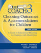 Choosing Outcomes and Accommodations for Children (COACH): A Guide to Educational Planning for Students with Disabilities, Third Edition