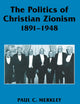 The Politics of Christian Zionism 1891-1948