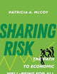 Sharing Risk: The Path to Economic Well-Being for All