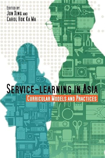 Service-Learning in Asia: Curricular Models and Practices