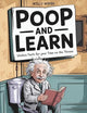 Poop and Learn: Useless Facts for Your Time on the Throne | Funny Toilet Book | Perfect Gag Gift For Curious Minds
