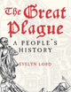 The Great Plague: A People's History
