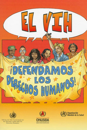 VIH: Defendamos Los Derechos Humanos (Spanish Edition)