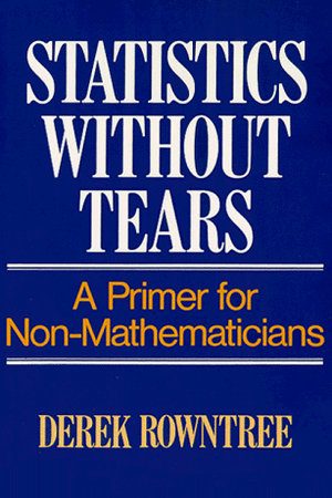 Statistics Without Tears: A Primer for Non Mathematicians