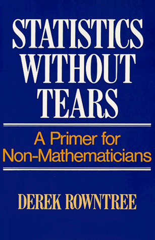 Statistics Without Tears: A Primer for Non Mathematicians