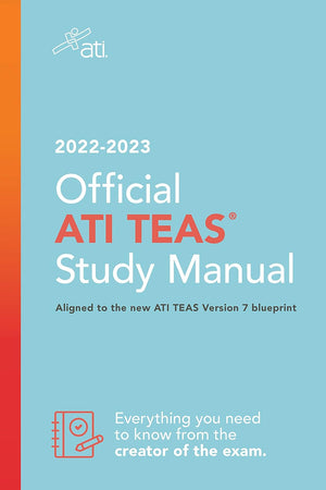 Official ATI TEAS Study Manual 2022-2023: .