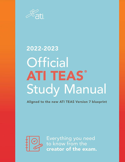 Official ATI TEAS Study Manual 2022-2023: .