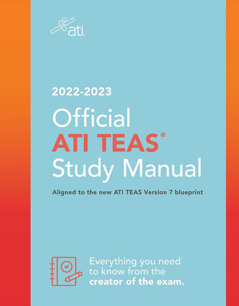 Official ATI TEAS Study Manual 2022-2023: .