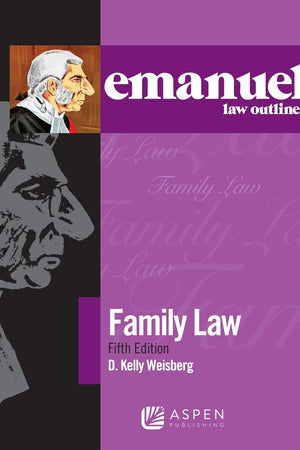 Emanuel Law Outlines for Family Law (Emanuel Law Outlines Series)