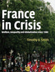 France in Crisis: Welfare, Inequality, and Globalization since 1980