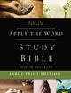 NKJV, Apply the Word Study Bible, Large Print, Hardcover, Red Letter: Live in His Steps
