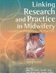 Linking Research and Practice in Midwifery: A Guide to Evidence-Based Practice