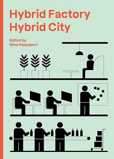 Hybrid Factory, Hybrid City