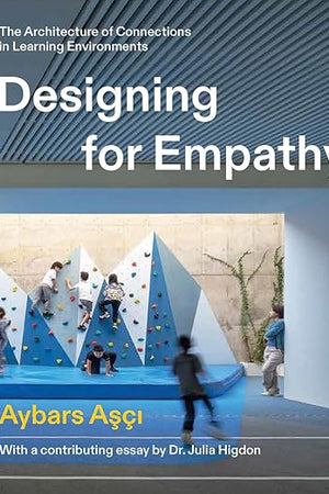 Designing for Empathy: The Architecture of Connections in Learning Environments