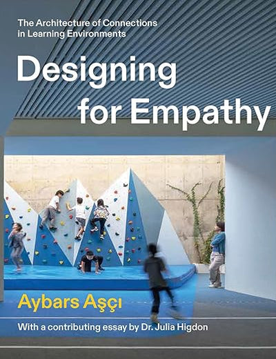 Designing for Empathy: The Architecture of Connections in Learning Environments